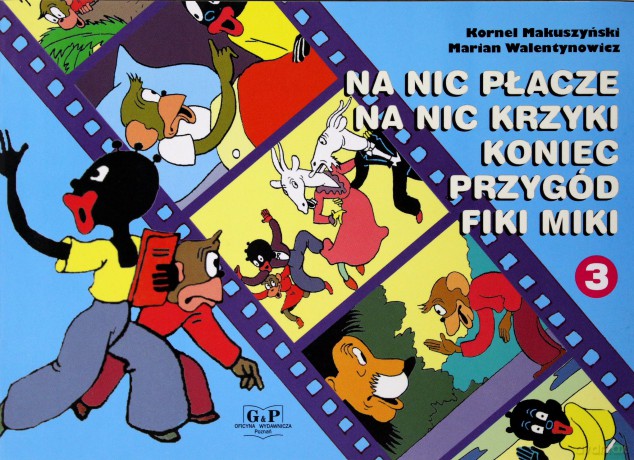 Małpka Fiki Miki 3. Na nic płacze, na nic krzyki, koniec przygód Fiki Miki [KSIĄŻKA]