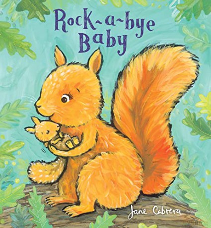 Rock-A-Bye Baby (Jane Cabrera's Story Time) - Jane Cabrera [KSIĄŻKA]
