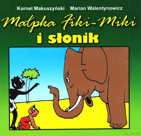 Małpka Fiki Miki i słonik [KSIĄŻKA]