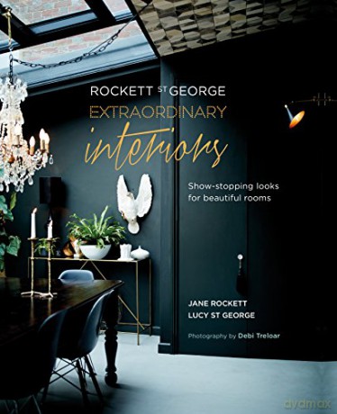 Rockett St George: Extraordinary Interiors: Show-stopping looks for unique interiors [KSIĄŻKA]