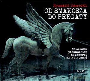 Od Smakosza do Fregaty [KSIĄŻKA]
