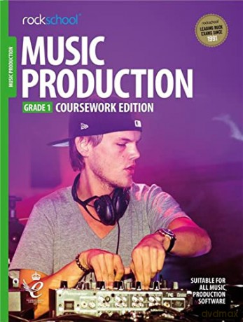 Rockschool: Music Production - Coursework Edition [KSIĄŻKA]