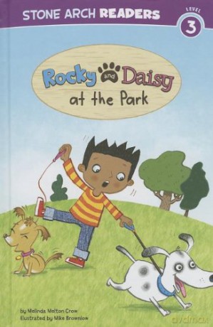 Rocky and Daisy at the Park (Stone Arch Readers Level 3: My two dogs) - Melinda Melton Crow [KSIĄŻKA]