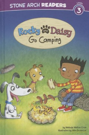 Rocky and Daisy Go Camping (My Two Dogs) - Melinda Melton Crow [KSIĄŻKA]