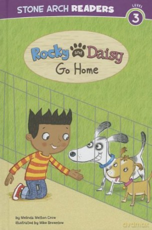 Rocky and Daisy Go Home (My Two Dogs) - Melinda Melton Crow [KSIĄŻKA]