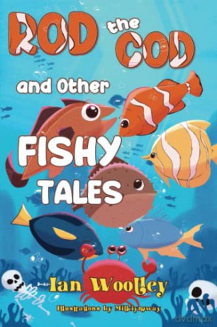 Rod The Cod and Other Fishy Tales - Ian Woolley [KSIĄŻKA]