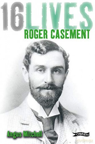 Roger Casement: 16Lives - Angus Mitchell [KSIĄŻKA]