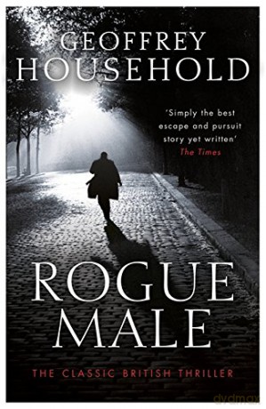 Rogue Male: Soon to be a major film - Geoffrey Household [KSIĄŻKA]