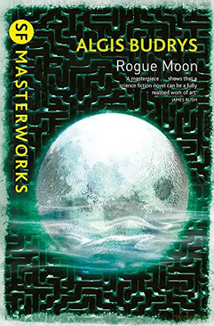 Rogue Moon (S.F. MASTERWORKS) - Algis Budrys [KSIĄŻKA]