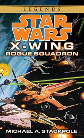Rogue Squadron: Star Wars Legends (Rogue Squadron): Star Wars Legends (X-Wing) (Star Wars: X-Wing - Legends) - Michael A. Stackpole [KSIĄŻKA]