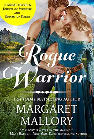 Rogue Warrior: 2-in-1 Edition with Knight of Desire and Knight of Pleasure - Margaret Mallory [KSIĄŻKA]