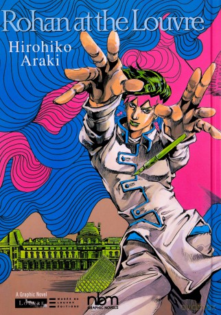 Rohan at the Louvre: The Louvre Collection - Hirohiko Araki [KSIĄŻKA]
