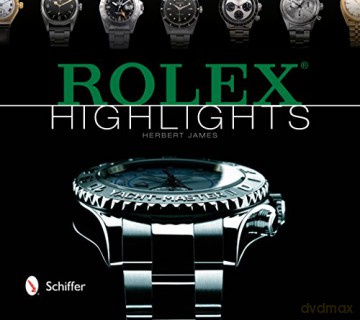Rolex Highlights (Wristwatch Highlights) - H James [KSIĄŻKA]