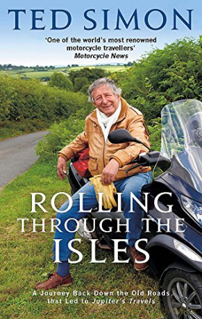 Rolling Through The Isles: A Journey Back Down the Roads that led to Jupiter - Ted Simon [KSIĄŻKA]