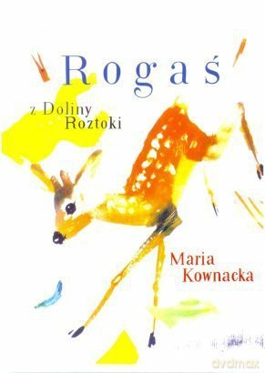 Rogaś z Doliny Roztoki (twarda opr.) [KSIĄŻKA]