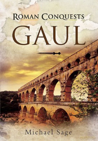 Roman Conquests: Gaul - Michael Sage [KSIĄŻKA]