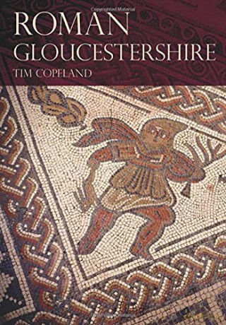 Roman Gloucestershire - Tim Copeland [KSIĄŻKA]