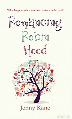 Romancing Robin Hood - Jenny Kane [KSIĄŻKA]