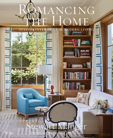 Romancing the Home: Stylish Interiors for a Modern Lifestyle - Stewart Manger [KSIĄŻKA]