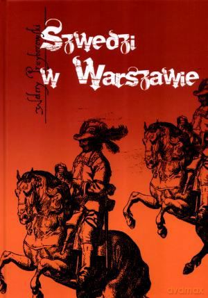 Szwedzi w Warszawie [KSIĄŻKA]