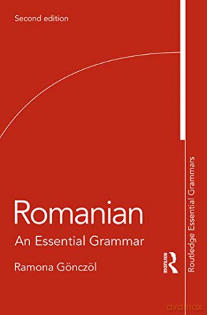 Romanian: An Essential Grammar (Routledge Essential Grammars) - Ramona Gönczöl [KSIĄŻKA]
