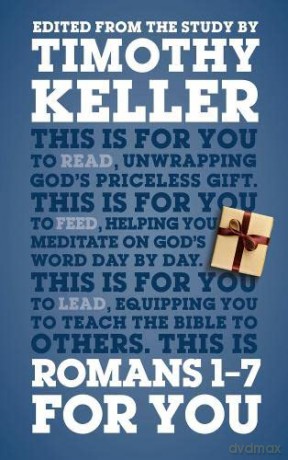 Romans 1 - 7 for You: For Reading, For Feeding, For Leading (God's Word For You) - Timothy Keller [KSIĄŻKA]
