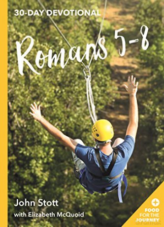 Romans 5-8 (Food for the Journey Keswick Devotionals): 9 - John Stott with Elizabeth McQuoid [KSIĄŻKA]