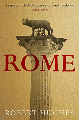Rome - Robert Hughes [KSIĄŻKA]