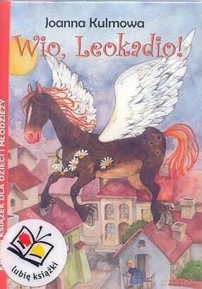 Wio, Leokadio! [KSIĄŻKA]