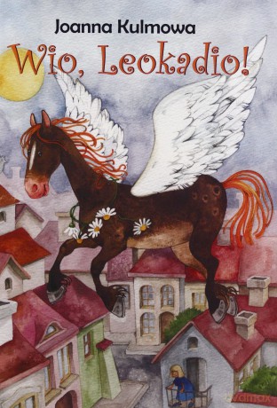 Wio, Leokadio! [KSIĄŻKA]