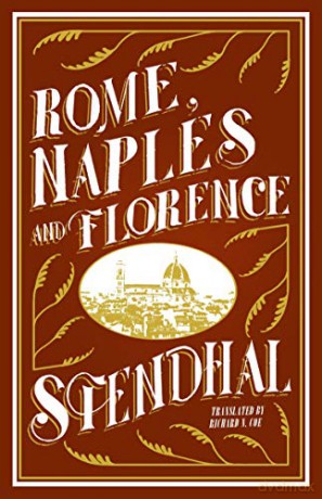 Rome, Naples and Florence (Alma Classics) - Translated by Richard N. Coe [KSIĄŻKA]
