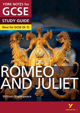 Romeo and Juliet STUDY GUIDE: York Notes for GCSE (9-1): - everything you need to catch up, study and prepare for 2022 and 2023 assessments and exams - William Shakespeare [KSIĄŻKA]