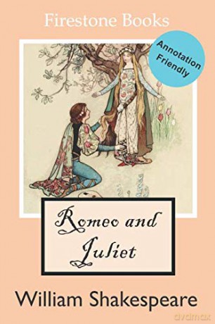 Romeo and Juliet: Annotation-Friendly Edition (Firestone Books' Annotation-Friendly Editions) - William Shakespeare [KSIĄŻKA]