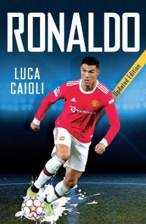 Ronaldo: 2022 Updated Edition - Luca Caioli [KSIĄŻKA]