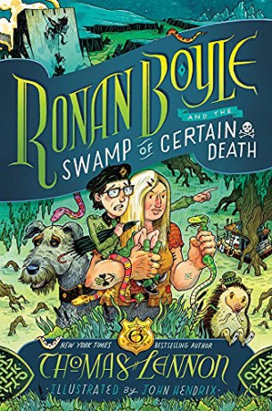 Ronan Boyle and the Swamp of Certain Death (Ronan Boyle #2) - Thomas Lennon [KSIĄŻKA]