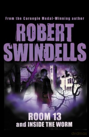 Room 13 And Inside The Worm - Robert Swindells [KSIĄŻKA]