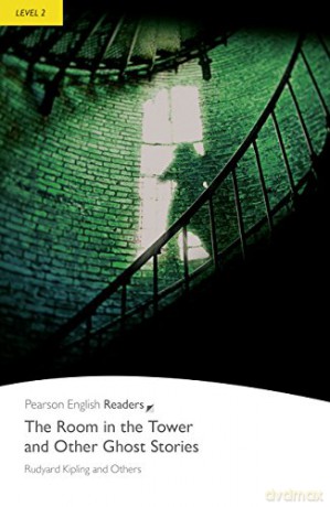 Room in the Tower and Other Stories, The: The Room in the Tower and Other Stories (Pearson English Graded Readers) - Rudyard Kipling [KSIĄŻKA]