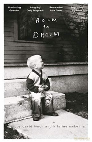 Room to Dream: A Life in Art - David Lynch [KSIĄŻKA]