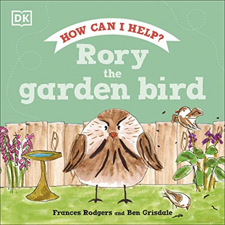 Rory the Garden Bird (Roly and Friends) - Frances Rodgers [KSIĄŻKA]