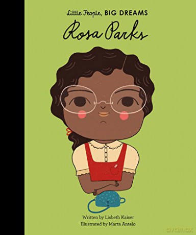 Rosa Parks: Little People, Big Dreams: 7 - Lisbeth Kaiser [KSIĄŻKA]