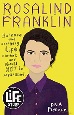 Rosalind Franklin: 1 (A Life Story) - Michael Ford [KSIĄŻKA]
