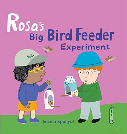 Rosa's Big Bird Feeder Experiment: 4 (Rosa's Workshop 2, 4) - Jessica Spanyol [KSIĄŻKA]
