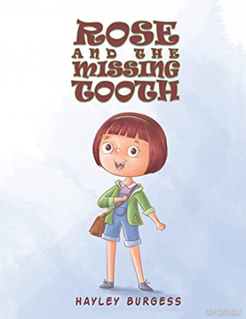 Rose and the Missing Tooth - Hayley Burgess [KSIĄŻKA]