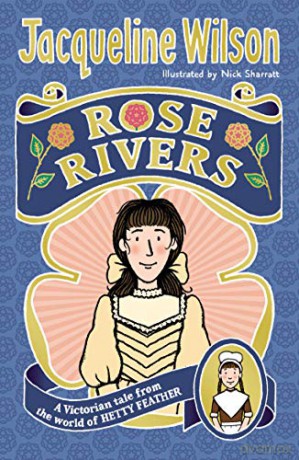 Rose Rivers (World of Hetty Feather) - Jacqueline Wilson [KSIĄŻKA]
