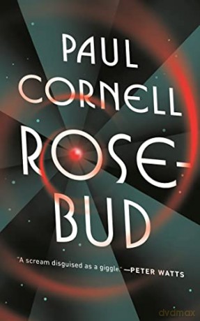 Rosebud - Paul Cornell [KSIĄŻKA]