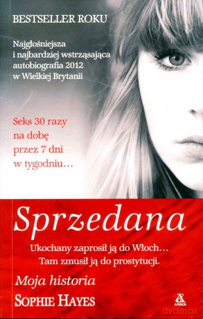 Sprzedana Moja Historia - Sophie Hayes [KSIĄŻKA]