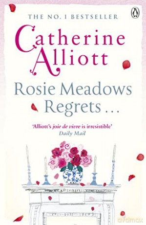 Rosie Meadows Regrets... - Catherine Alliott [KSIĄŻKA]