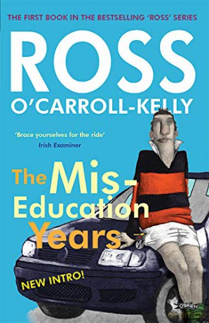 Ross O'Carroll-Kelly, The Miseducation Years: 1 - Ross O'Carroll-Kelly [KSIĄŻKA]