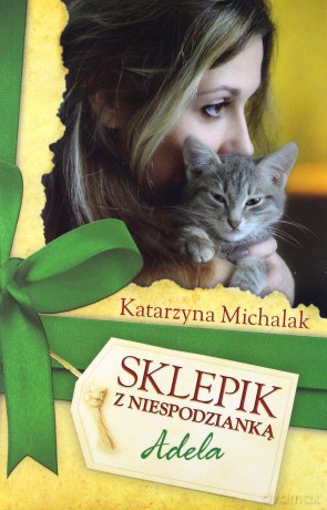 Sklepik z niespodzianką Adela - Katarzyna Michalak [KSIĄŻKA]