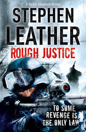 Rough Justice (The 7th Spider Shepherd Thriller) (The Spider Shepherd Thrillers) - Stephen Leather [KSIĄŻKA]